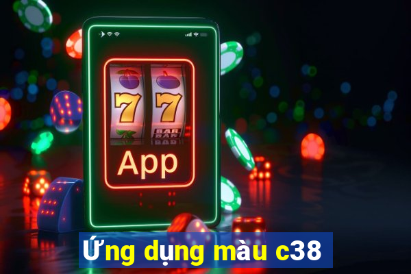 Ứng dụng màu c38