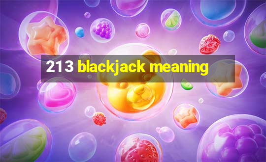 21 3 blackjack meaning