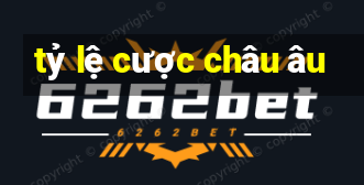 tỷ lệ cược châu âu