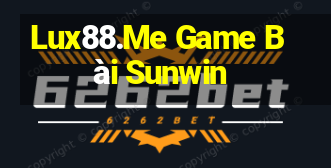 Lux88.Me Game Bài Sunwin