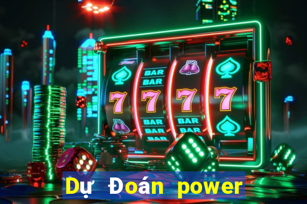 Dự Đoán power 6 55 ngày 27