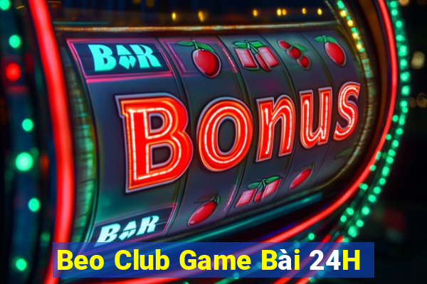 Beo Club Game Bài 24H