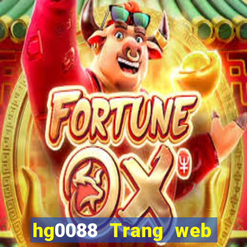 hg0088 Trang web chính thức của