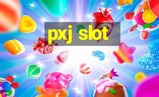 pxj slot