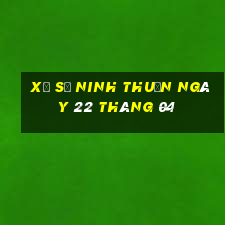 xổ số ninh thuận ngày 22 tháng 04