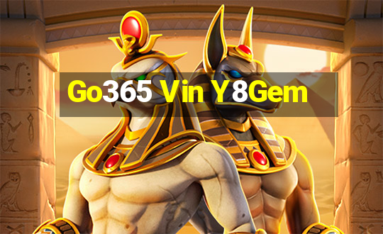 Go365 Vin Y8Gem