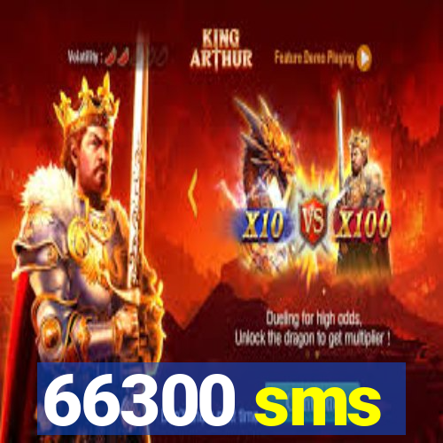 66300 sms