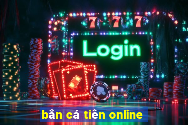 bắn cá tiên online