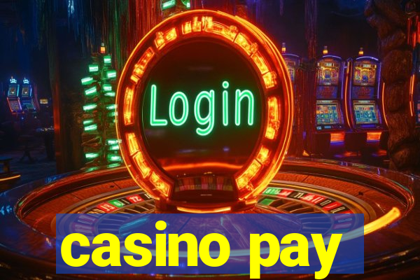 casino pay