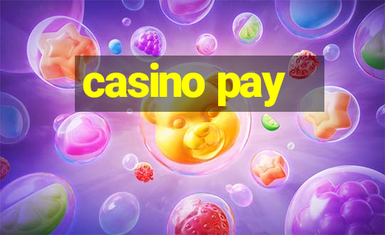 casino pay