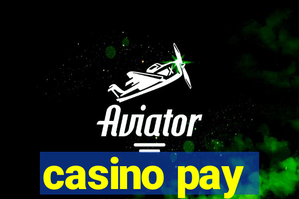 casino pay