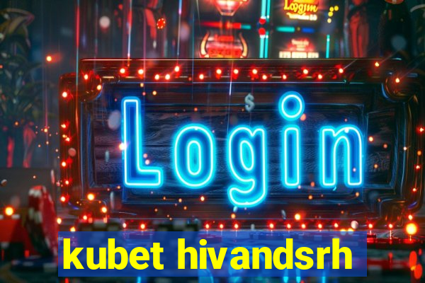 kubet hivandsrh