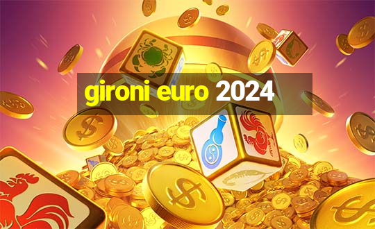 gironi euro 2024