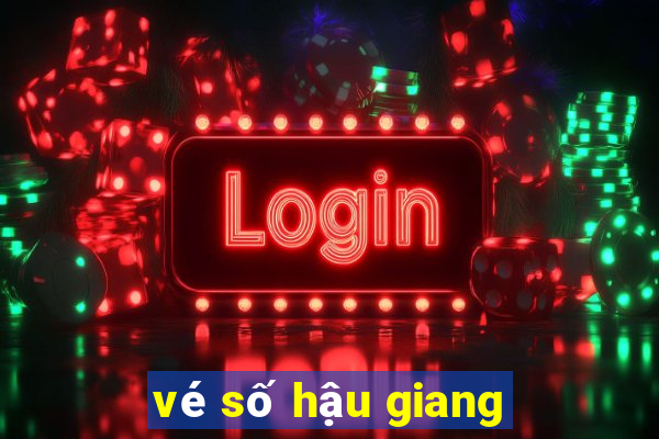 vé số hậu giang