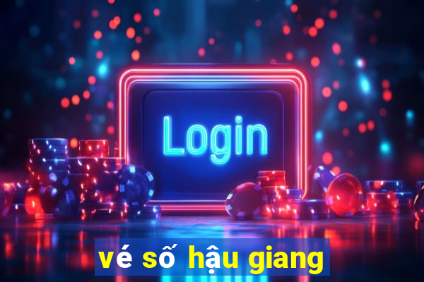 vé số hậu giang