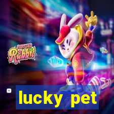 lucky pet