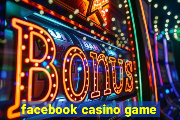 facebook casino game