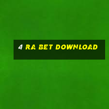 4 ra bet download