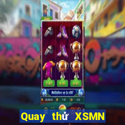 Quay thử XSMN Thứ 5