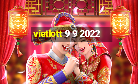 vietlott 9 9 2022