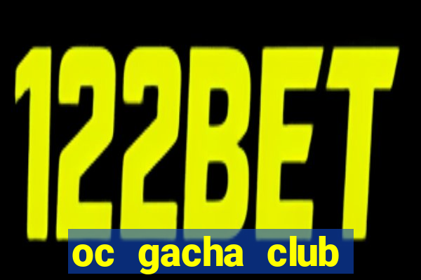 oc gacha club đơn giản