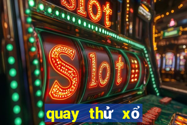 quay thử xổ số 666