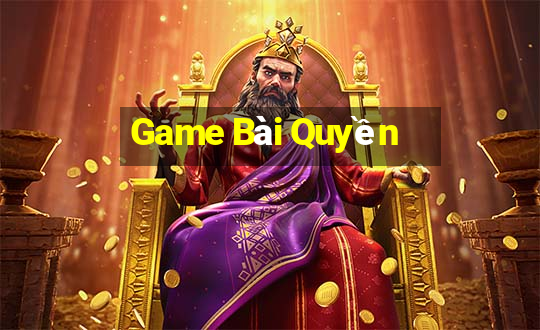 Game Bài Quyền