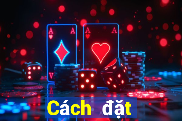 Cách đặt cược XSBINGO18 ngày 23