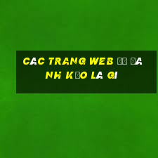 Các trang web để đánh kẹo là gì