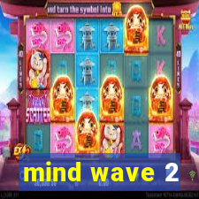 mind wave 2