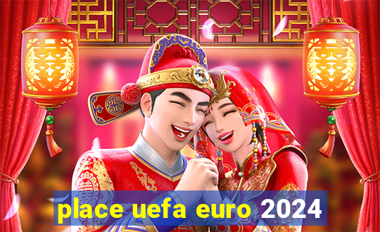 place uefa euro 2024