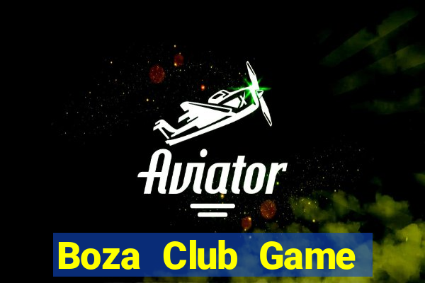 Boza Club Game Bài Offline