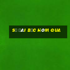 số đài bắc hôm qua