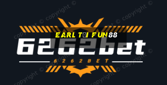 Earl tải Fun88