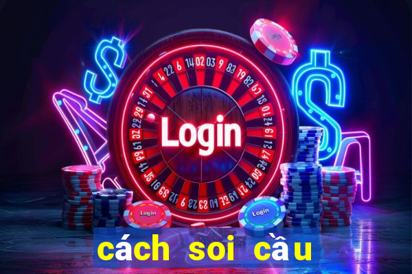 cách soi cầu nổ hũ