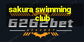 sakura swimming club