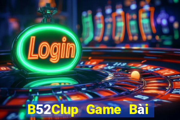 B52Clup Game Bài Có Code