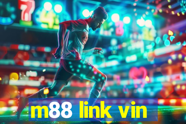 m88 link vin