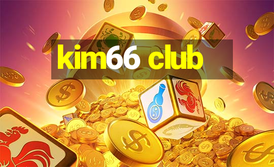 kim66 club