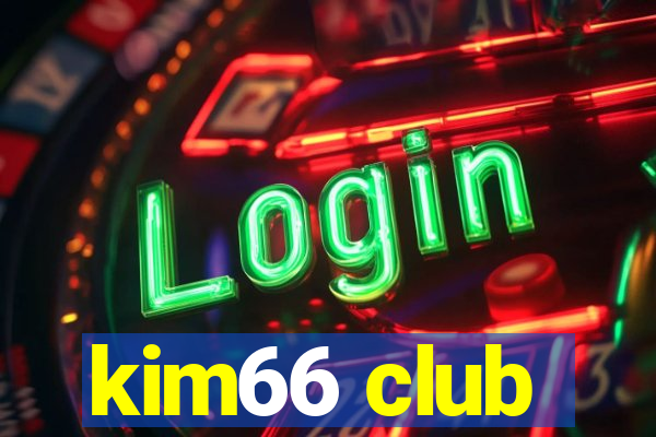 kim66 club