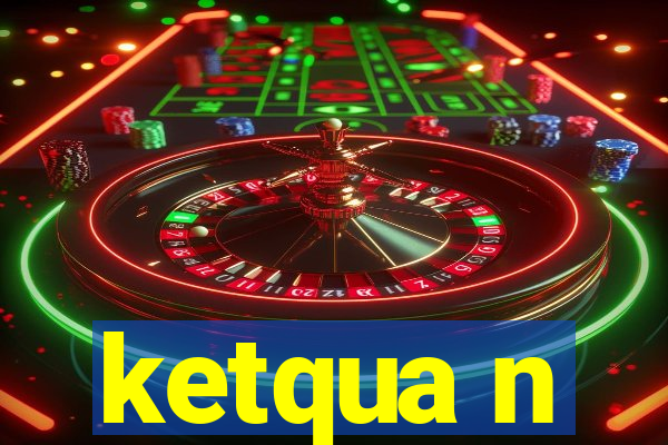 ketqua n