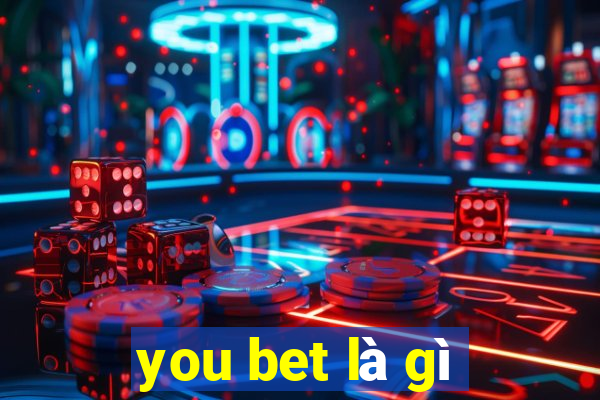 you bet la gi