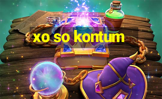 xo so kontum