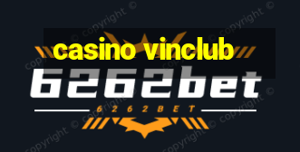 casino vinclub