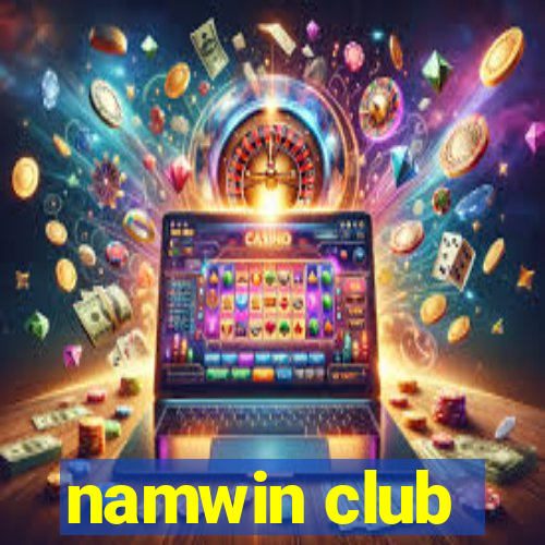 namwin club