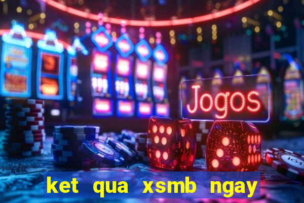 ket qua xsmb ngay 21 5 2024