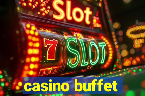 casino buffet