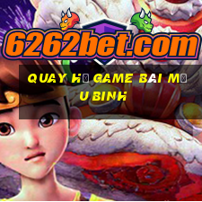 Quay Hũ Game Bài Mậu Binh