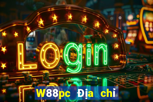 W88pc Địa chỉ web của đại phát pc