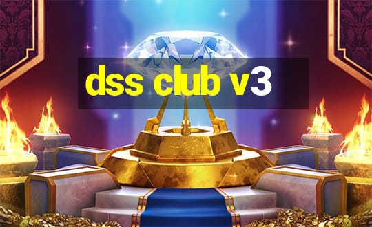 dss club v3